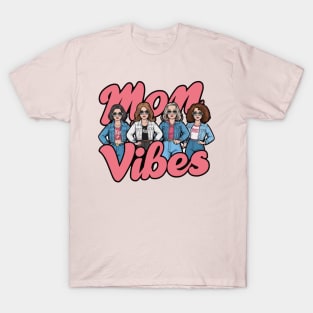 mom-vibes T-Shirt